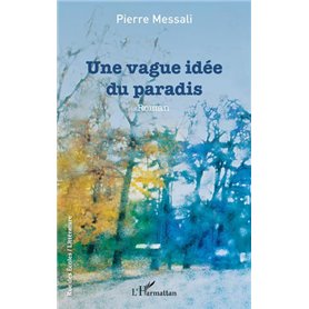 Une vague idée du paradis