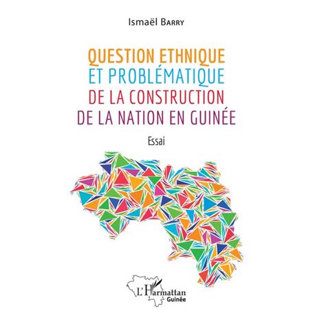 Question ethnique et problématique de la construction de la nation en Guinée