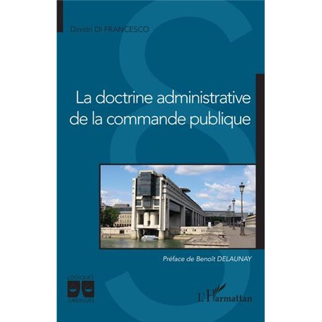 La doctrine administrative de la commande publique