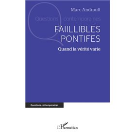 Faillibles pontifes