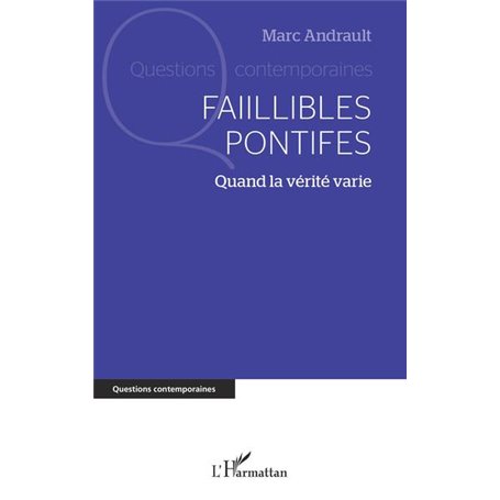 Faillibles pontifes