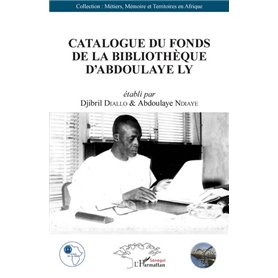Catalogue du fonds de la bibliothèque d'Abdoulaye Ly
