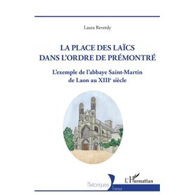 La Place des laïcs dans l'Ordre de Prémontré