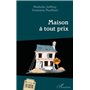 Maison à tout prix