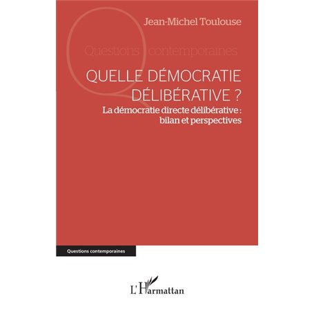 Quelle démocratie délibérative ?