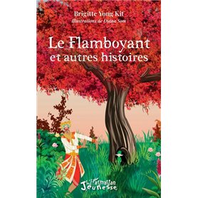 Le flamboyant et autres histoires