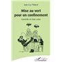 Mise au vert pour un confinement