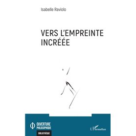 Vers l'empreinte incréée