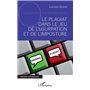 Le plagiat dans le jeu de l'usurpation et de l'imposture