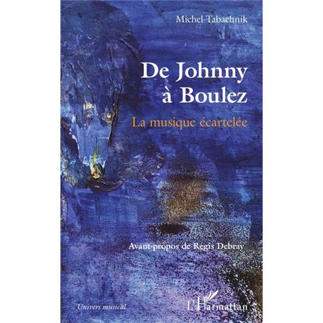 De Johnny à Boulez