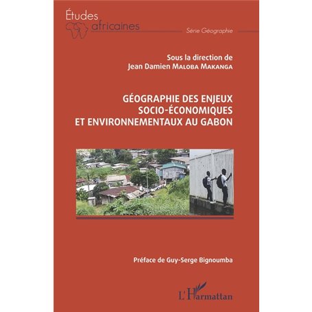 Géographie des enjeux socio-économiques et environnementaux au Gabon