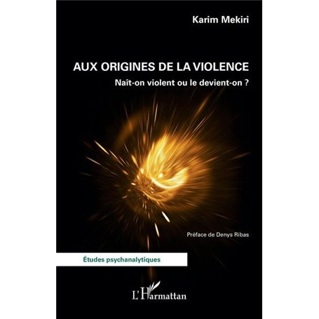 Aux origines de la violence