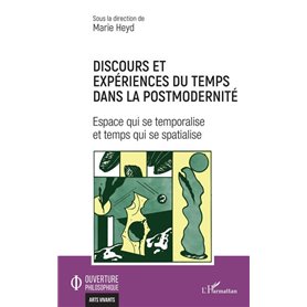 Discours et expériences du temps dans la postmodernité