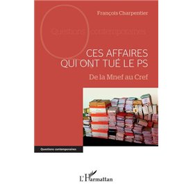 Ces affaires qui ont tué le PS