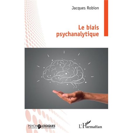 Le biais psychanalytique