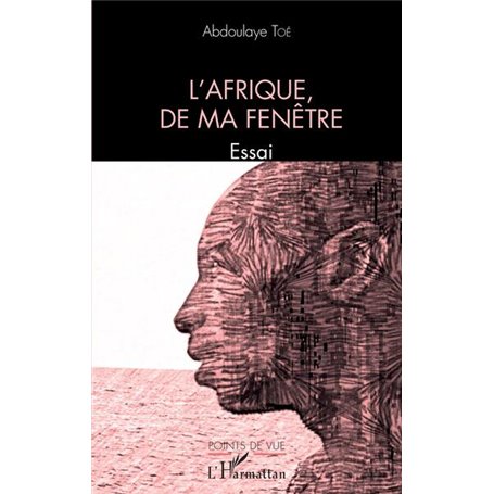 L'Afrique, de ma fenêtre