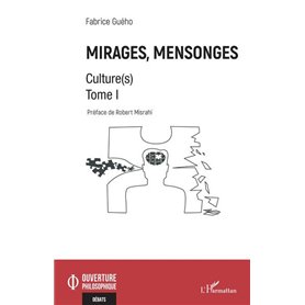 Mirages, mensonges