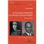 La politique française en Afrique subsaharienne