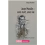 Jean Moulin : une nuit, une vie