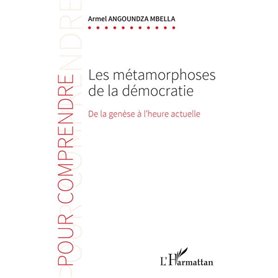 Les métamorphoses de la démocratie