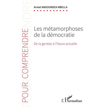 Les métamorphoses de la démocratie