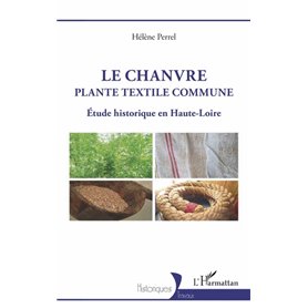 Le Chanvre, plante textile commune