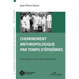 Cheminement anthropologique par temps d'épidémies