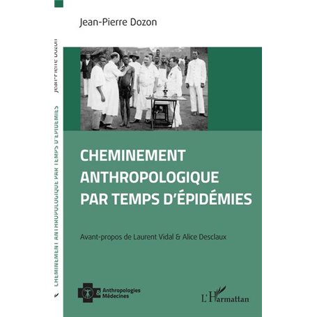 Cheminement anthropologique par temps d'épidémies