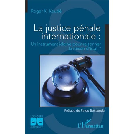 La justice pénale internationale