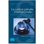 La justice pénale internationale
