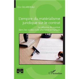 L'empire du matérialisme juridique sur le contrat