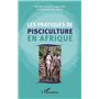 Les pratiques de pisciculture en Afrique