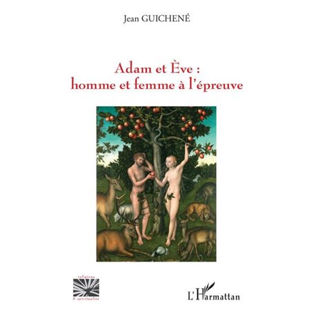 Adam et Eve : homme et femme à l'épreuve