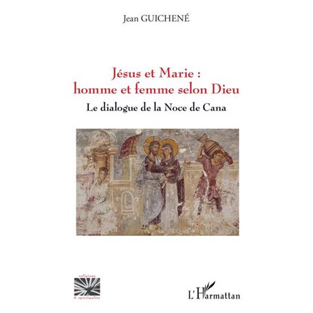 Jésus et Marie : homme et femme selon Dieu