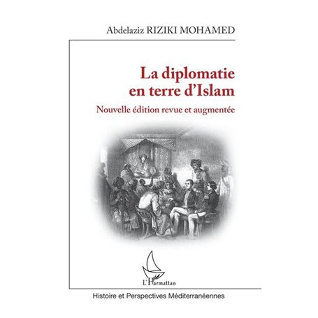 La diplomatie en terre d'Islam