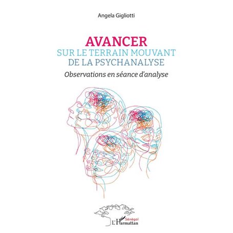 Avancer sur le terrain mouvant de la psychanalyse