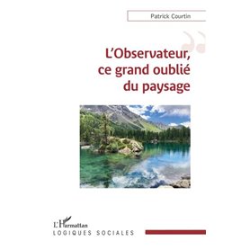 L'observateur, ce grand oublié du paysage