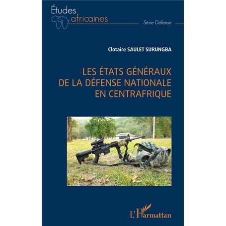 Les États généraux de la défense nationale en Centrafrique