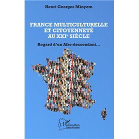 France multiculturelle et citoyenneté au XXIe siècle