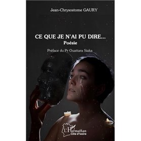 Ce que je n'ai pu dire...