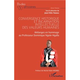 Convergence historique et incarnation intellectuelle des valeurs humaines