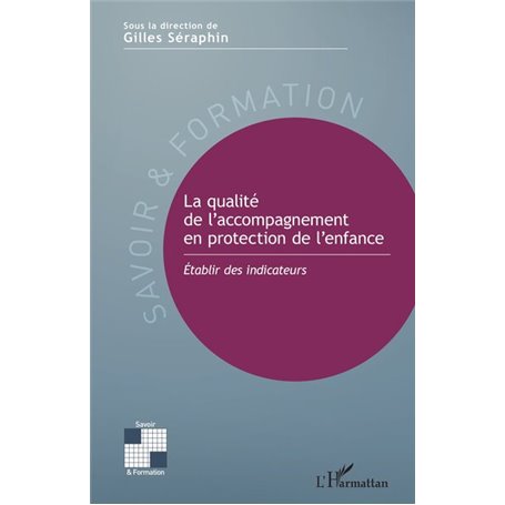 La qualité de l'accompagnement en protection de l'enfance