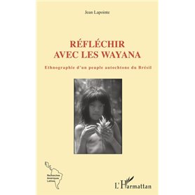 Réfléchir avec les Wayana