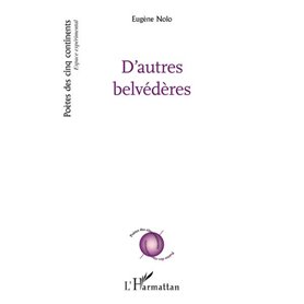 D'autres belvédères