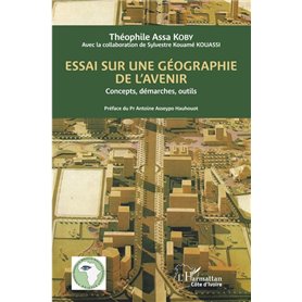 Essai sur une géographie de l'avenir