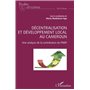 Décentralisation et développement local au Cameroun