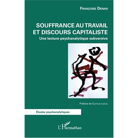 Souffrance au travail et discours capitaliste