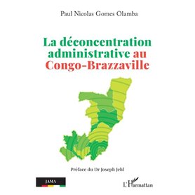 La déconcentration administrative au Congo-Brazzaville