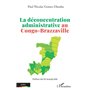 La déconcentration administrative au Congo-Brazzaville