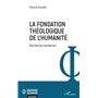 La fondation théologique de l'humanité